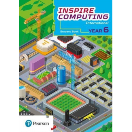 Inspire Computing International, Student Book, Year 6