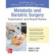 Metabolic and Bariatric Surgery Exam and Board Review