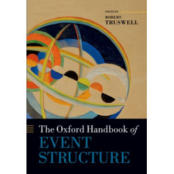 The Oxford Handbook of Event Structure
