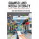 Gramsci and Media Literacy: Critically Thinking about TV and the Movies