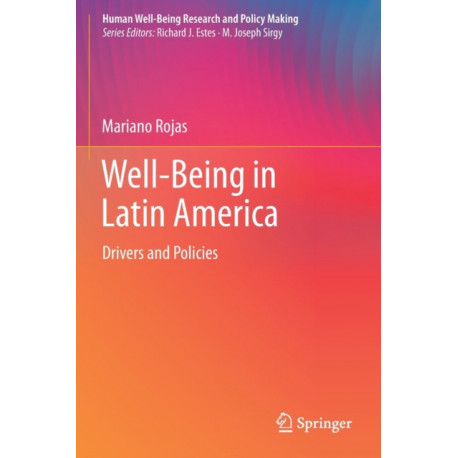 Well-Being in Latin America: Drivers and Policies