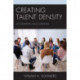 Creating Talent Density: Accelerating Adult Learning