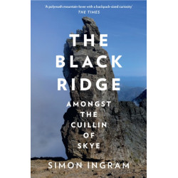 The Black Ridge: Amongst the Cuillin of Skye