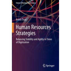 Human Resources Strategies: Balancing Stability and Agility in Times of Digitization