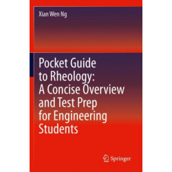 Pocket Guide to Rheology: A Concise Overview and Test Prep for Engineering Students