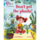 Don't Pet the Plants!: Band 07/Turquoise