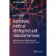 Blockchain, Artificial Intelligence and Financial Services: Implications and Applications for Finance and Accounting Professionals
