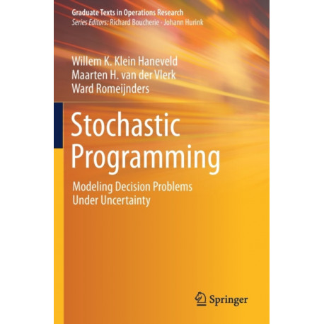 Stochastic Programming: Modeling Decision Problems Under Uncertainty