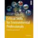 Critical Skills for Environmental Professionals: Putting Knowledge into Practice