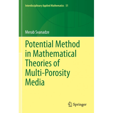 Potential Method in Mathematical Theories of Multi-Porosity Media