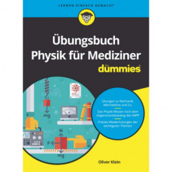 Ubungsbuch Physik fur Mediziner fur Dummies