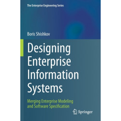 Designing Enterprise Information Systems: Merging Enterprise Modeling and Software Specification