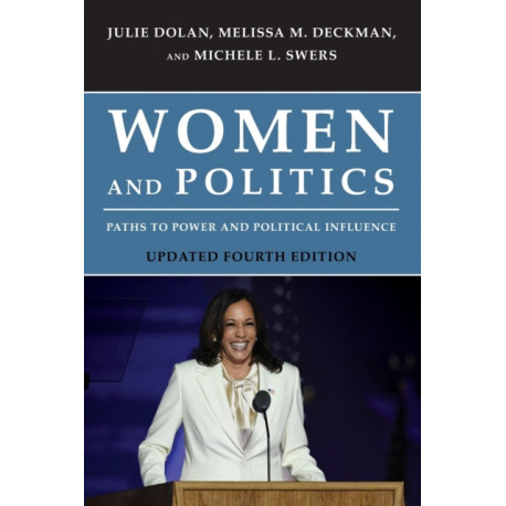 Women and Politics: Paths to Power and Political Influence