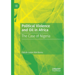 Political Violence and Oil in Africa: The Case of Nigeria