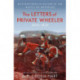 The Letters of Private Wheeler: An eyewitness in action at the Battle of Waterloo