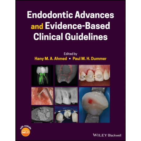 Endodontic Advances and Evidence-Based Clinical Guidelines: new perspectives and evidence-based clinical guidelines