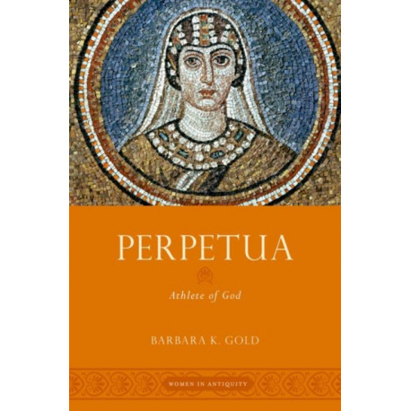 Perpetua: Athlete of God
