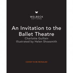 An Invitation to the Ballet Theatre