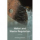 Water and Waste Regulation