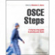 OSCE Steps: A Step-by-step Guide to Passing Your Finals