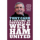 Tony Carr: A Lifetime in Football at West Ham United