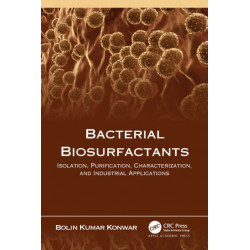 Bacterial Biosurfactants: Isolation, Purification, Characterization, and Industrial Applications