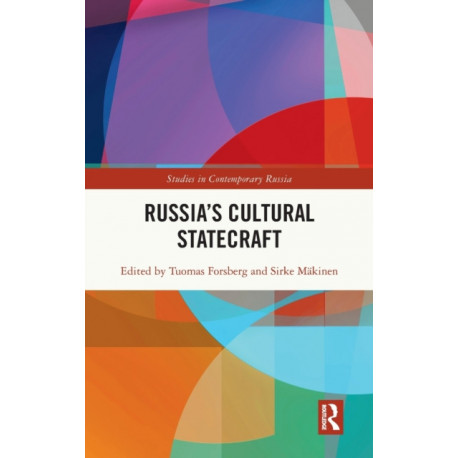 Russia’s Cultural Statecraft