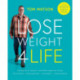 Lose Weight 4 Life: My blueprint for long-term, sustainable weight loss through Motivation, Measurement, Movement, Maintenance