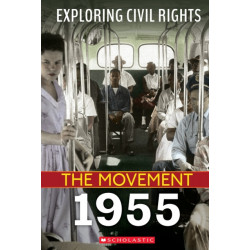 1955 (Exploring Civil Rights: The Movement)