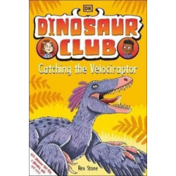 Dinosaur Club: Catching the Velociraptor