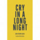 Cry in a Long Night