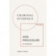 Criminal Evidence and Procedure: An Introduction