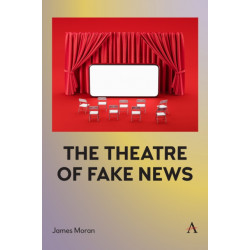 The Theatre of Fake News
