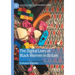 The Digital Lives of Black Women in Britain