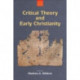 Critical Theory and Early Christianity