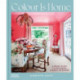 Colour is Home: A Brave Guide to Designing Classic Interiors