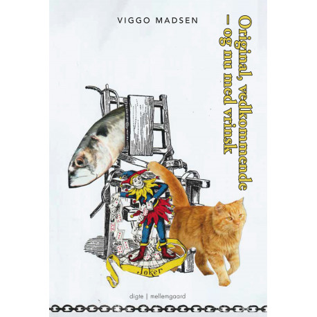 Original, vedkommende – og nu med vrinsk / Sig selv sat på hovedet!