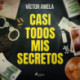 Casi todos mis secretos