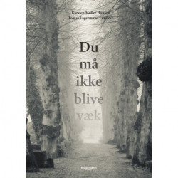 Du må ikke blive væk