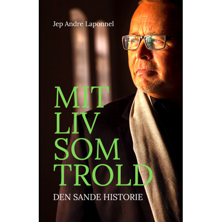 Mit Liv som Trold: Den SANDE historie