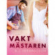 Vaktmästaren - erotisk novell