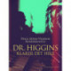 Dr. Higgins klarer det hele