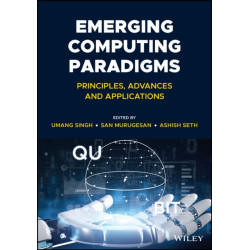 Emerging Computing Paradigms: Principles, Advances and Applications