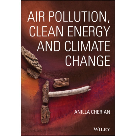 Air Pollution, Clean Energy and Climate Change