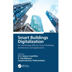 Smart Buildings Digitalization: IoT and Energy Efficient Smart Buildings Architecture and Applications