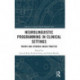 Neurolinguistic Programming in Clinical Settings: Theory and evidence- based practice