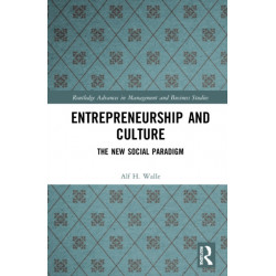 Entrepreneurship and Culture: The New Social Paradigm