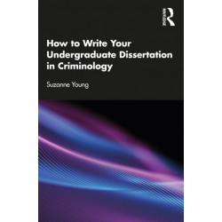 How to Write Your Undergraduate Dissertation in Criminology