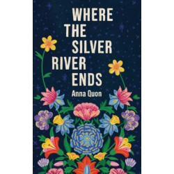 Where the Silver River Ends