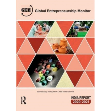 Global Entrepreneurship Monitor India Report 2020/21: A National Study on Entrepreneurship